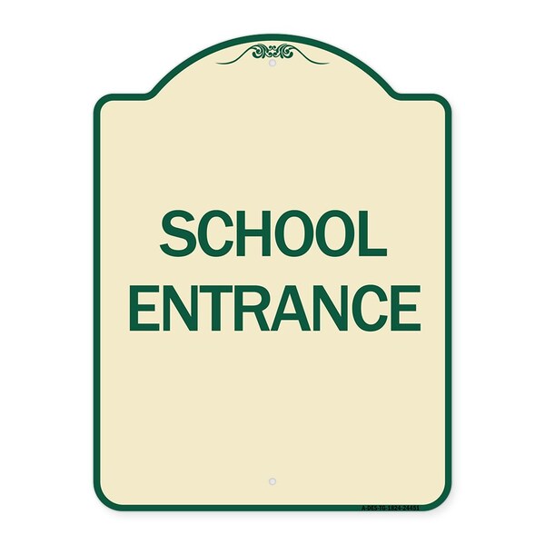 Designer Series School Entrance, Tan & Green Heavy-Gauge Aluminum Sign, 24" x 18", TG-1824-24451